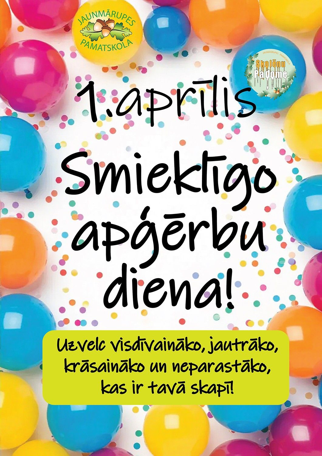 1.aprīlis – Smieklīgo apģērbu diena